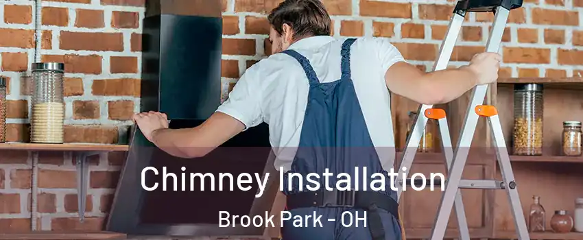  Chimney Installation Brook Park - OH