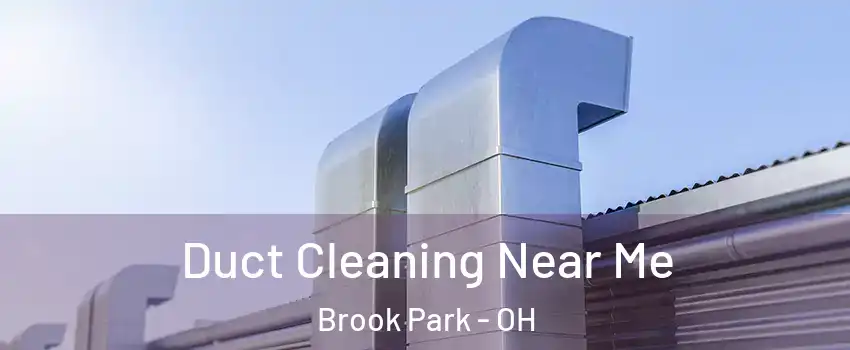  Duct Cleaning Near Me Brook Park - OH