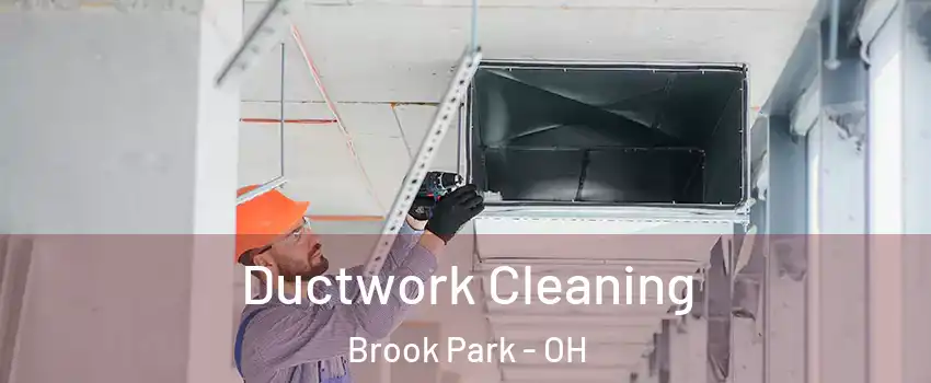  Ductwork Cleaning Brook Park - OH