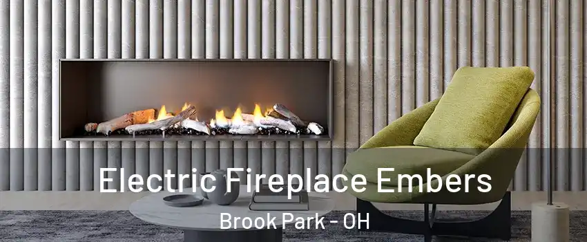  Electric Fireplace Embers Brook Park - OH