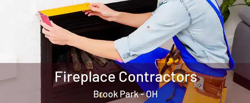  Fireplace Contractors Brook Park - OH