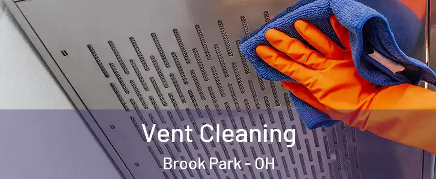  Vent Cleaning Brook Park - OH